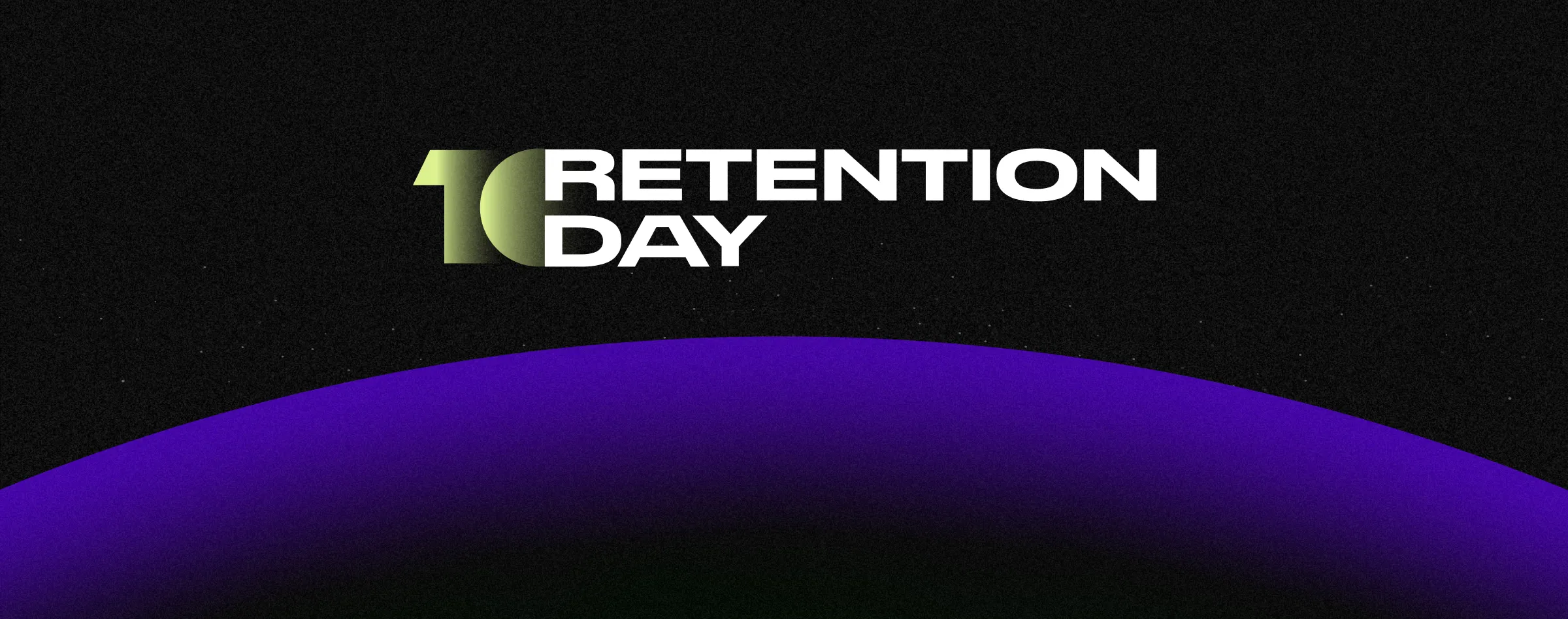 Retention day Campaign gallery image 2